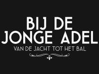 Bij de Jonge Adel: Van de jacht tot het bal