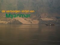 De verborgen strijd van Myanmar