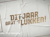 Dit jaar gaat 't lukken!