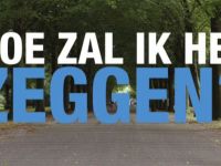 Hoe Zal Ik Het Zeggen?