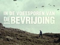 In De Voetsporen Van De Bevrijding