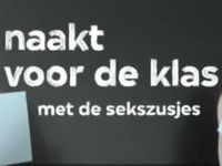 Naakt voor de klas met de Sekszusjes