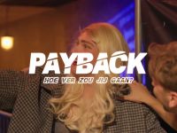Payback: Hoe ver zou jij gaan?