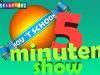 5 MinutenShow gemist