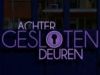 Achter Gesloten Deuren gemist