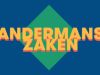 Andermans Zaken gemist