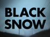 Black Snow gemist