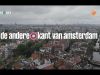 De andere kant van Amsterdam gemist
