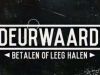 De Deurwaarders: Betalen Of Leeghalen gemist