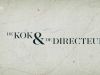 De kok en de Directeur gemist