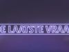 De Laatste Vraag gemist