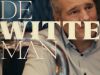 De Witte Man gemist