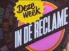 Deze Week in de Reclame gemist
