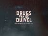 Drugs Van De Duivel gemist Drugs Van De Duivel gemist