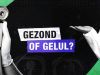 Gezond of Gelul gemist