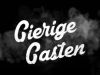 Gierige Gasten gemist