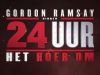 Gordon Ramsay: Binnen 24 uur het roer om gemist