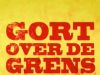 Gort over de grens gemist