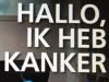 Hallo, ik heb Kanker gemist