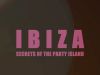 Ibiza: Secrets Of The Party Island gemist
