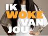 Ik Woke van Jou gemist