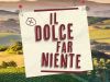 Il Dolce Far Niente gemist