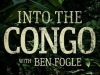 Into the Congo with Ben Fogle gemist