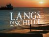Langs de Schelde gemist