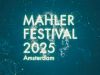 Mahler Festival 2025 gemist