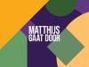 Matthijs Gaat Door gemist