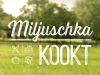 Miljuschka Kookt gemist