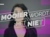 Mooier Wordt Het Niet gemist