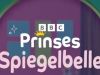 Prinses Spiegelbelle gemist