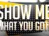 Show Me What You Got gemist