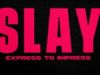 SLAY: express to impress gemist