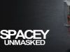 Spacey Unmasked gemist