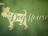 The Dog House gemist