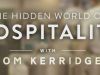 The Hidden World Of Hospitality gemist