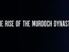 The Rise of the Murdoch Dynasty gemist