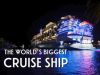 The World's Biggest Cruise Ship gemist