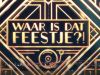 Waar Is Dat Feestje? gemist