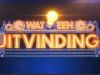 Wat Een Uitvinding! gemist