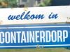 Welkom in Containerdorp gemist