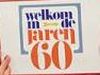 Welkom in de jaren 60 gemist