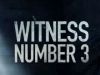 Witness Number 3 gemist