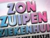 Zon, Zuipen, Ziekenhuis gemist