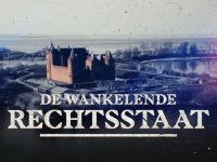 De Wankelende Rechtsstaat - 26-5-2025