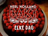 Heel Holland Bakt Elke Dag - Finaleweek van start