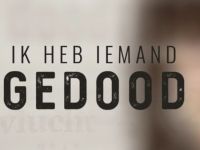 Ik Heb Iemand Gedood - 27-7-2022