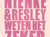 Nienke en Resley Weten het Zeker - Aflevering 4